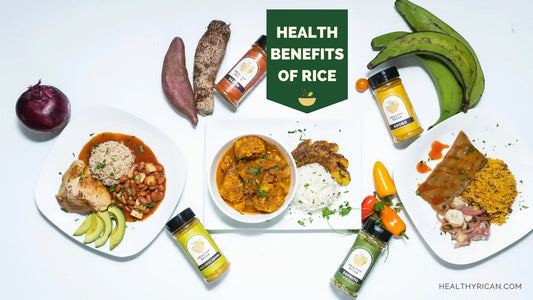 Health benefits of rice shown through Puerto Rican meals with rice and beans, chicken, plantains, vegetables, and Healthy Rican seasonings.