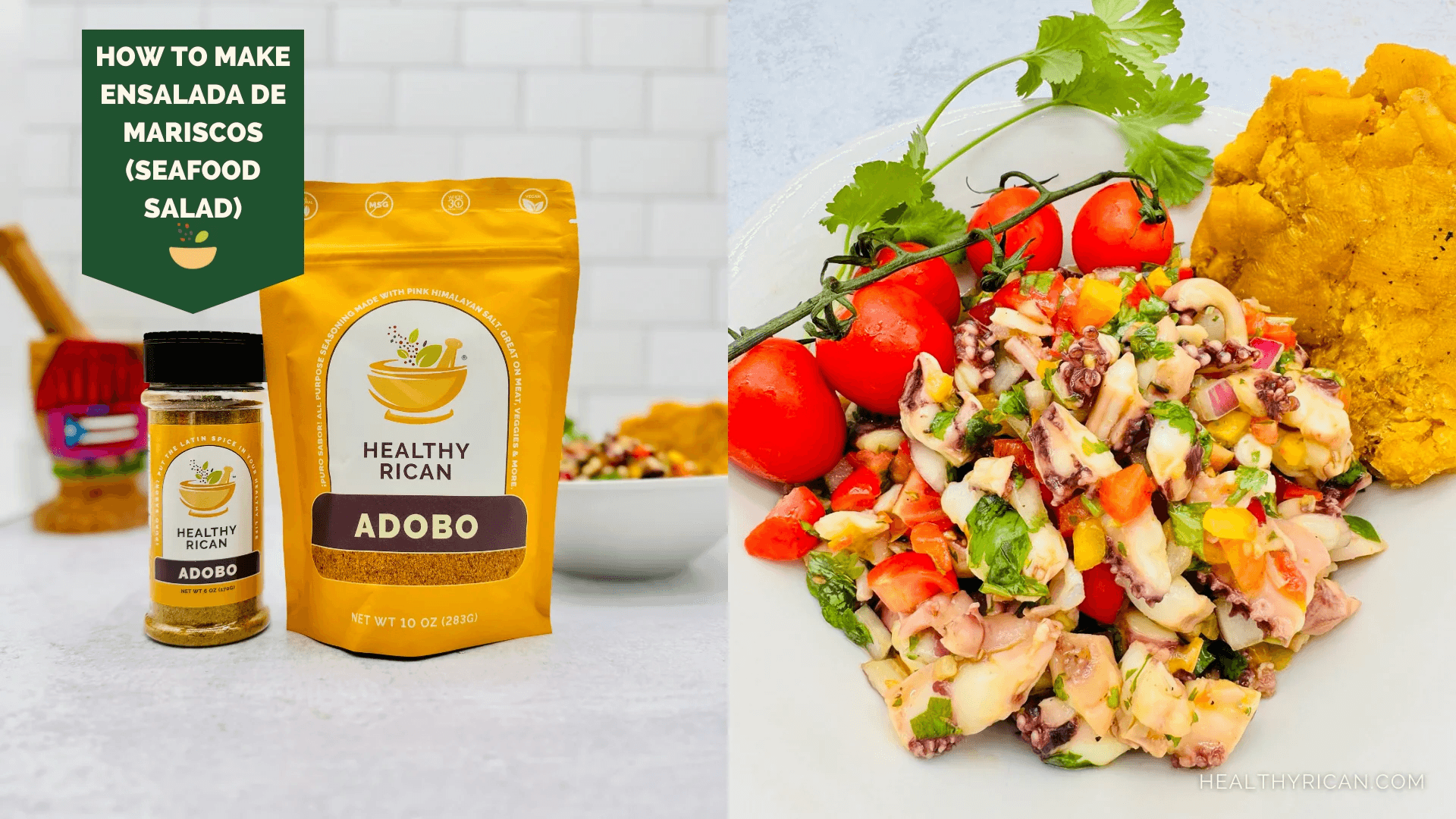 Healthy Rican Adobo seasoning beside Puerto Rican seafood salad with octopus, cherry tomatoes, cilantro, and mofongo.