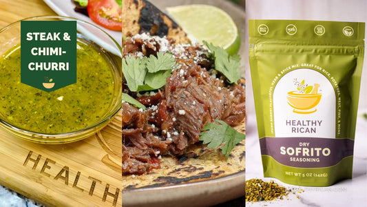 Steak and Chimichurri served with fresh herbs and lime alongside Healthy Rican dry Sofrito seasoning for bold Latin flavor.