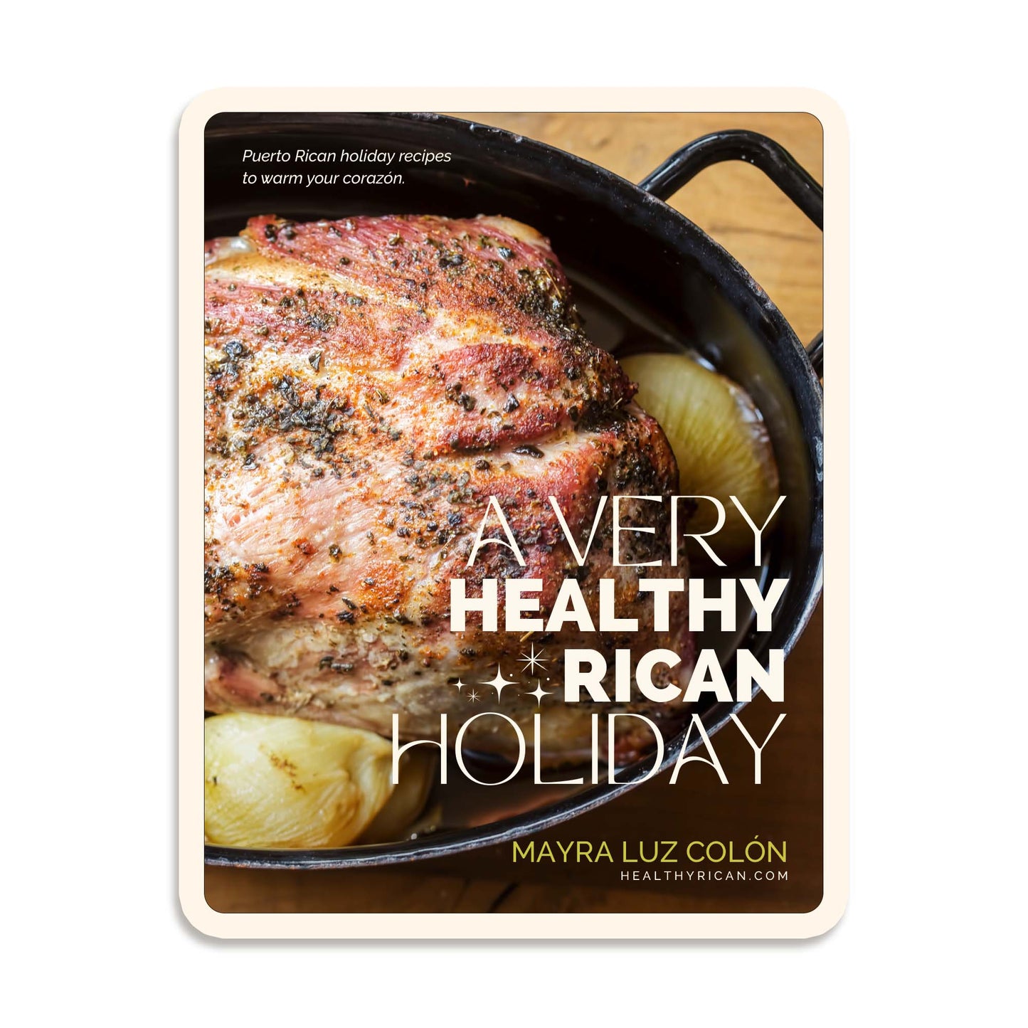 A Very Healthy Rican Holiday Recipe eBook